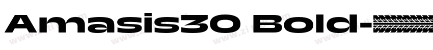 Amasis30 Bold字体转换 Amasis30 Bold字体转换